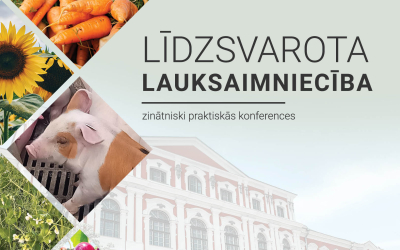 Notiks zinātniski praktiskā konference "Līdzsvarota lauksaimniecība 2025"